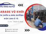 Gara Ô Tô Vũ Khôi – Dịch vụ sửa chữa & bảo dưỡng điện lạnh ô tô uy tín, chuẩn kỹ thuật