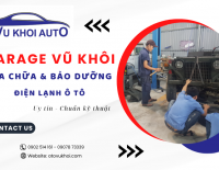 Gara Ô Tô Vũ Khôi – Dịch vụ sửa chữa & bảo dưỡng điện lạnh ô tô uy tín, chuẩn kỹ thuật